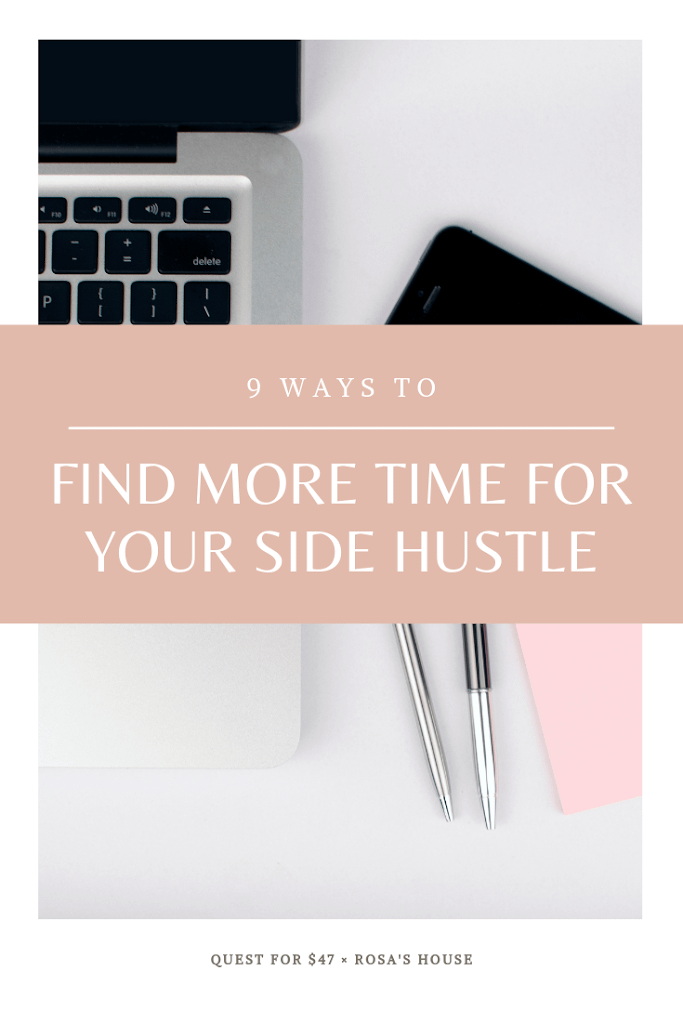 9 Ways to Find More Time to Work on Your Side Hustle Pin